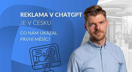 Reklama v ChatGPT je v Česku. Co zatím víme o ChatGPT Ads