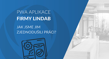Jak jsme zjednodušili práci společnosti Lindab díky PWA