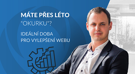„Okurková“ sezóna je skvělá pro technické optimalizace a aktualizace online prostředí